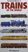 Book cover of The Illustrated Directory of Trains of the World by HOLLINGSWORTH, Brian